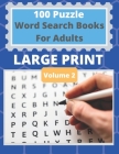 100 Puzzle Word Search Books For Adults Large Print: Easy To Read Large Print Puzzle Books By Cloud9 Publications Cover Image