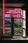 Critical Pedagogy and Global Literature: Worldly Teaching (New Frontiers in Education) Cover Image