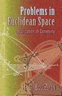 Problems in Euclidean Space: Application of Convexity By Harold Gordon Eggleston Cover Image