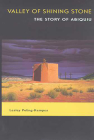 Valley of Shining Stone: The Story of Abiquiu By Lesley Poling-Kempes Cover Image