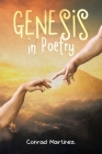 Genesis in Poetry By Conrad Martinez Cover Image