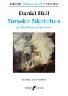 Smoke Sketches: Score & Parts (Faber Edition: Faber Brass Band) Cover Image