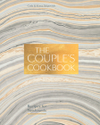 The Couple's Cookbook: Recipes for Newlyweds By Cole Stipovich, Kiera Stipovich Cover Image