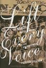 Lift Every Voice: The NAACP and the Making of the Civil Rights Movement By Patricia Sullivan Cover Image