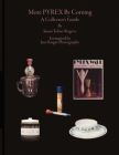 More Pyrex By Corning: A Collector's Guide By Susan Tobier Rogove, Jaye Kogut (Editor) Cover Image