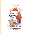 The Kind Things We Do By Fay A. Grant Cover Image