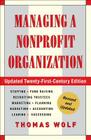 Managing a Nonprofit Organization: Updated Twenty-First-Century Edition By Thomas Wolf Cover Image