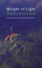 Weight of Light By Hanne Bramness, Frances Presley (Translator) Cover Image