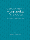 Deployment Journal for Spouses: Memories and Milestones By Rachel Robertson Cover Image
