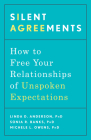 Silent Agreements: How to Free Your Relationships of Unspoken Expectations Cover Image