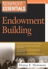 Nonprofit Essentials: Endowment Building (AFP/Wiley Fund Development #66) By Diana S. Newman Cover Image
