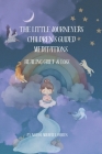 The Little Journeyers: Children's Guided Relaxation: Grief & Loss Cover Image