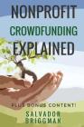 NonProfit Crowdfunding Explained: Online Fundraising Hacks By Salvador Briggman Cover Image