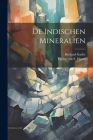 De Indischen Mineralien By Richard Garbe, Verlag Von S Hirzel (Created by) Cover Image