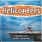 Helicopters Educational Facts Children's Aviation Book Cover Image