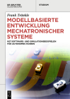 Modellbasierte Entwicklung Mechatronischer Systeme: Mit Software- Und Simulationsbeispielen Für Autonomes Fahren (de Gruyter Studium) Cover Image