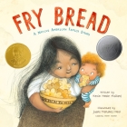Fry Bread: A Native American Family Story Cover Image
