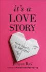 It's a Love Story By Lincee Ray (Preface by) Cover Image