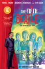 The Fifth Beatle: The Brian Epstein Story (Anniversary Edition) By Vivek J. Tiwary, Andrew C. Robinson (Illustrator), Kyle Baker (Illustrator), Steve Dutro (Contributions by) Cover Image