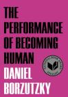 The Performance of Becoming Human Cover Image