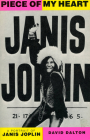 Piece Of My Heart: A Portrait of Janis Joplin By David Dalton Cover Image