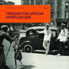 Through the African American Lens: Double Exposure By National Museum of African American Hist (Photographer), Lonnie G. Bunch (Foreword by), Rhea L. Combs (Introduction by) Cover Image
