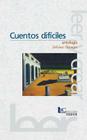 Cuentos Dificiles (Coleccion Literaria Lyc (Leer y Crear) By Silvina Ocampo, Raquel Prestigiacomo (Compiled by) Cover Image