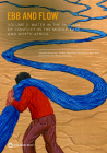 Ebb and Flow: Volume 2. Water in the Shadow of Conflict in the Middle East and North Africa Cover Image