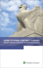 Guide to Dfars Contract Clauses: Detailed Compliance Information for Government Contracts, 2020 Edition By Wolters Kluwer Editorial Staff Cover Image