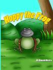 Hoppy the Frog: The Princess and Frog (Bedtime Inspirational Stories) By Ronald Destra, Ronald Destra (Illustrator) Cover Image