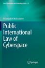 Public International Law of Cyberspace By Kriangsak Kittichaisaree Cover Image