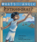What's Your Angle, Pythagoras?: A Math Adventure By Julie Ellis, Phyllis Hornung (Illustrator) Cover Image
