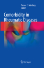 Comorbidity in Rheumatic Diseases By Yasser El Miedany (Editor) Cover Image