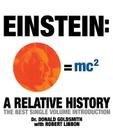Einstein: A Relative History By Donald Goldsmith, Robert Libbon (With) Cover Image