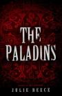 The Paladins (The Artisans) By Julie Reece Cover Image