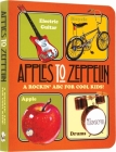 Apples to Zeppelin Board Book: A Rockin' ABC for Cool Kids! Cover Image