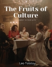 The Fruits of Culture: A Comedy in Four Acts Cover Image