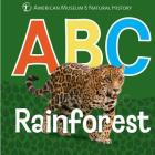 ABC Rainforest (Amnh ABC Board Books) Cover Image