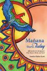 Manana Starts Today: Affirmations to Jumpstart Your Heart, Mind, and Soul By Sandra Elaine Scott, Jean Maniscalco (Illustrator) Cover Image