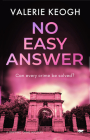 No Easy Answer: A Gripping Crime Mystery By Valerie Keogh Cover Image