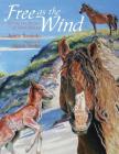 Free as the Wind By Jamie Bastedo, Susan Tooke (Illustrator) Cover Image