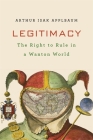 Legitimacy: The Right to Rule in a Wanton World Cover Image