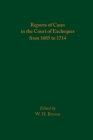 Reports of Cases in the Court of Exchequer from 1685 to 1714 (Medieval and Renaissance Texts and Studies #585) Cover Image