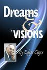 Dreams & Visions By Edgar Cayce Cover Image