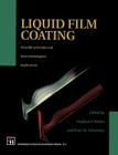 Liquid Film Coating: Scientific Principles and Their Technological Implications Cover Image