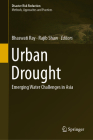 Urban Drought: Emerging Water Challenges in Asia (Disaster Risk Reduction) Cover Image