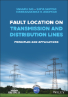 Fault Location on Transmission and Distribution Lines: Principles and Applications Cover Image