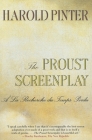 The Proust Screenplay: a la Recherche Du Temps Perdu (Pinter) By Harold Pinter, Joseph Losey, Barbara Bray Cover Image