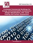 Prototype Commercial Buildings for Energy and Sustainability Assessment: Design Specification, Life- Cycle Costing and Carbon Assessment By Nist Cover Image