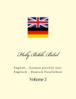 Holy Bible. Bibel: English - German Parallel Text. Englisch - Deutsch Paralleltext By Ivan Kushnir Cover Image